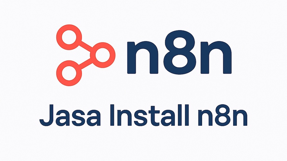 Jasa Pembuatan Bot di Telegram, WhatsApp, dan Discord - Jasa Install n8n – Workflow Otomatis Langsung Jalan