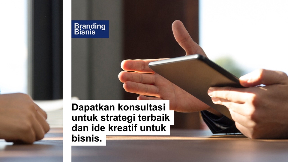 Jasa Konsultan Branding Produk dan Perusahaan - Konsultasi Branding Bisnis: Strategi, Ide Campaign, dan Nama Usaha