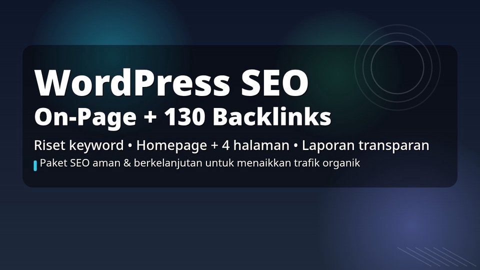 Jasa Backlink Dofollow Berkualitas Terbaik dan Terpercaya - Jasa SEO WordPress: On-Page + 130 Backlinks