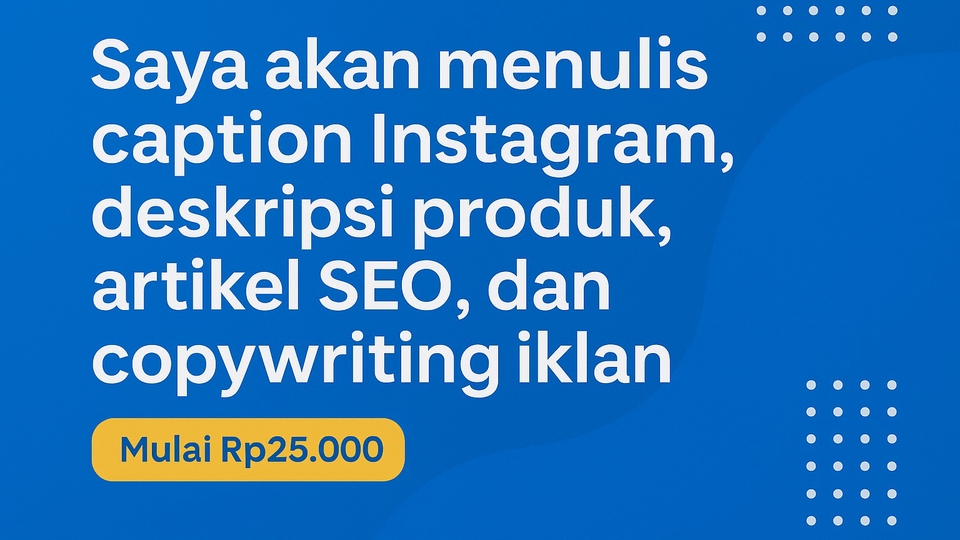 jasa penulisan caption Instagram, deskripsi produk, artikel SEO, dan copywriting mulai 