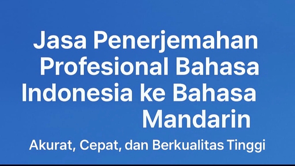 Jasa Penerjemah dan Translate Bahasa Mandarin - Penerjemah Bahasa Indonesia - Bahasa Mandarin ( Akurat, Cepat dan Berkualitas)