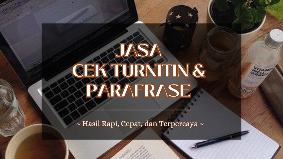 Jasa Cek Turnitin Online Termurah - Jasa Cek Turnitin No Repository dan Parafrase Profesional - Aman, Cepat, Terpercaya