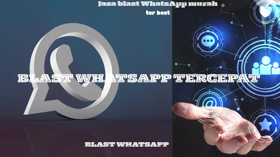Jasa WhatsApp Blast untuk Sebar Iklan - Jasa blast WhatsApp tercepat dan termurah (copyrighting, promosi)