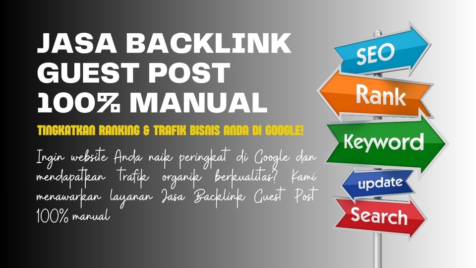 Tingkatkan ranking bisnis Anda dengan Jasa Backlink Guest Post 100% manual dan berkualitas!