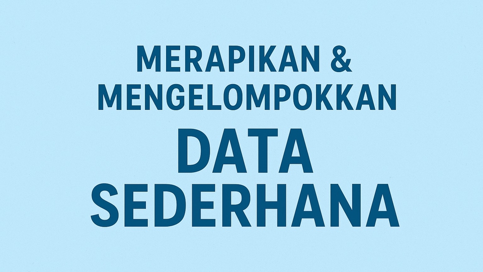 Jasa Input Berbagai Jenis Data Entry Online - Jasa Merapikan & Mengelompokkan Data Sederhana