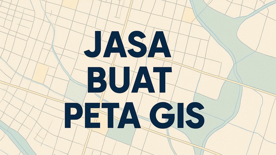 Jasa Pembuatan Peta GIS Profesional dan Akurat - Terima jasa pembuatan peta GIS