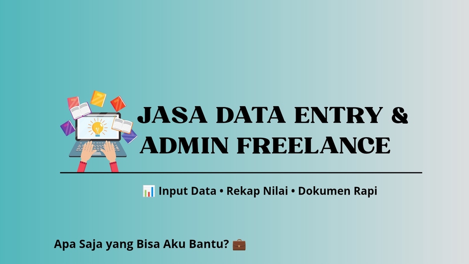  untuk membantu Anda dalam:
Inputdata,Rekapnilai/dokumen,Pembuatan tabel & format dokumen yang rapi