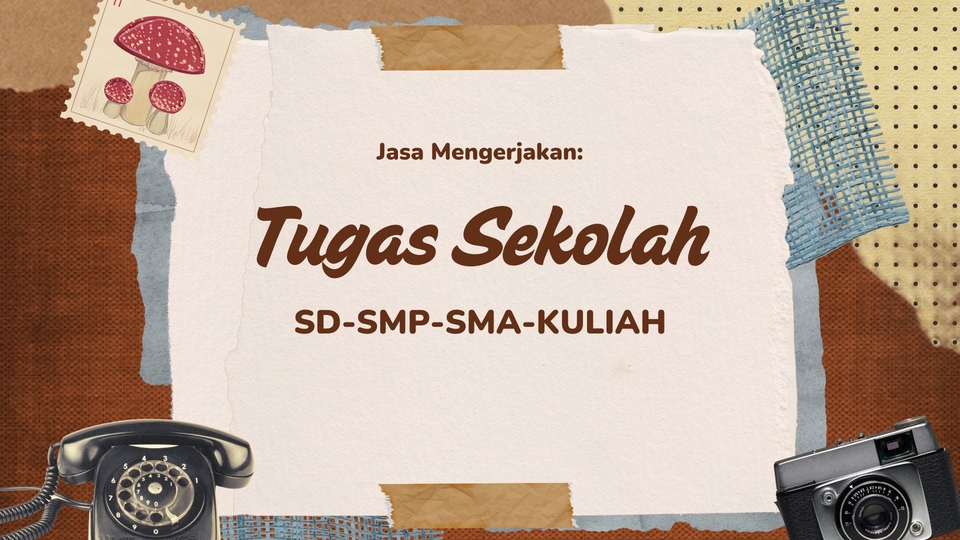 Jasa mengerjakan tugas sekolah dan tugas makalah perkuliahan.