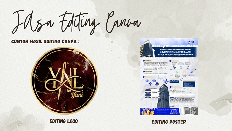 Mampu menerima editing canva meliputi :
1. Editing PPT
2. Editing Logo
3. Editing Poster