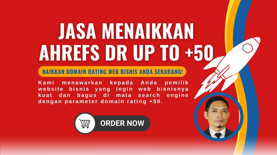 Jasa Backlink Dofollow Berkualitas Terbaik dan Terpercaya - Naikkan DR (Domain Rating) Ahrefs Website Bisnis Anda Hingga +50, Agar Tokcer di Penelusuran Google