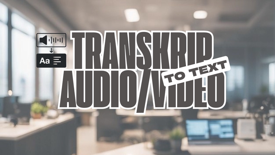 Jasa Transkrip Audio Rekaman Wawancara - Jasa Transkrip Audio/Video to Text = Akurat, Cepat, dan Rapi