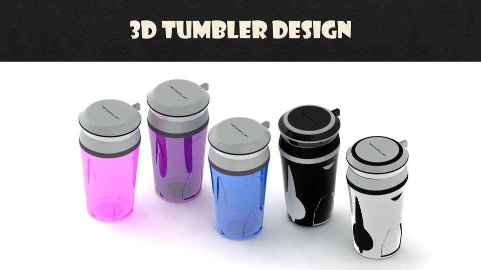 Tumbler Design