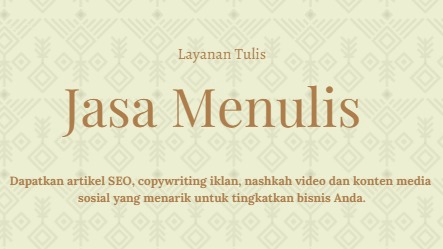 Jasa Penulisan Skripsi, Thesis, dan Proposal - Jasa Penulis Freelance (Artikel SEO, copywriting iklan, konten media sosial, DLL)