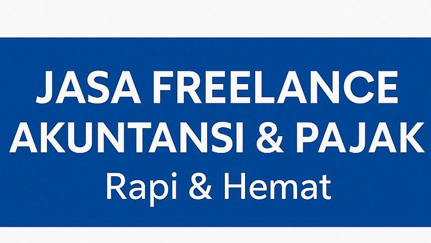 Jasa Financial Planner & Membuat Rab (Rencana Anggaran Biaya) - Freelance Accounting, Bookkeeping & Tax
