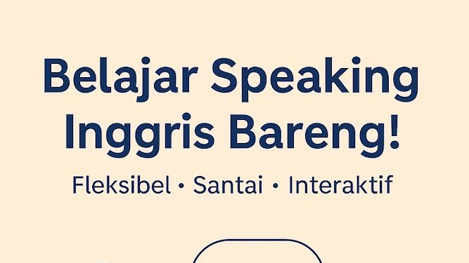 Kursus Bahasa Asing Online dengan Tutor Berpengalaman - Belajar speaking inggris bareng! Fleksibel - santai - interaktif