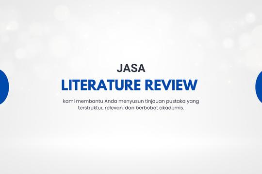 Jasa Content Writer dan Pembuat Artikel Profesional - JASA LITERATURE REVIEW