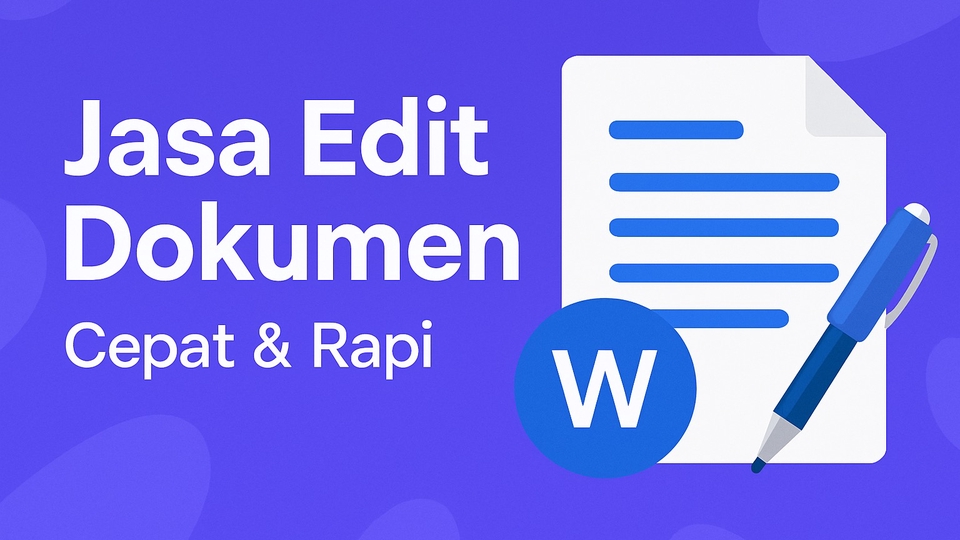 Jasa edit dokumen, pengetikan, dan perapian file tugas secara cepat dan rapi.