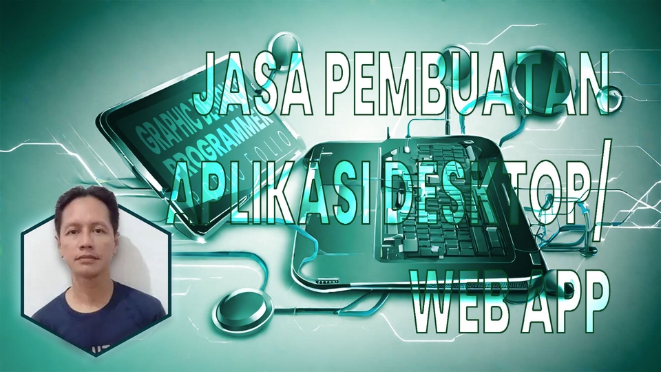 Jasa Pembuatan Software dan Program Dekstop - Jasa Pembuatan Aplikasi Desktop / Web App