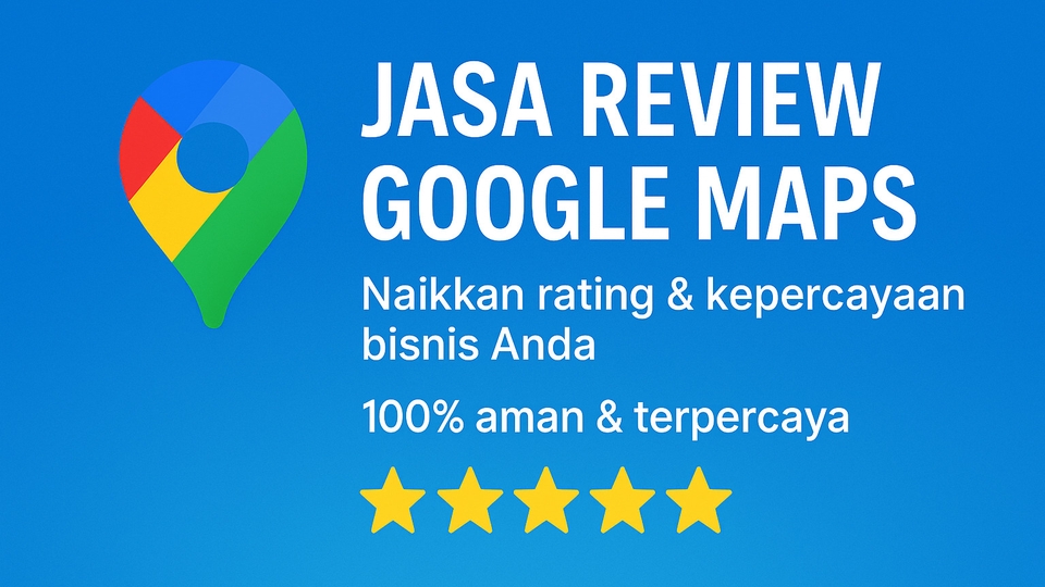 Jasa Pembuatan Google Maps Lokasi Bisnis Anda - Jasa Review Google Maps