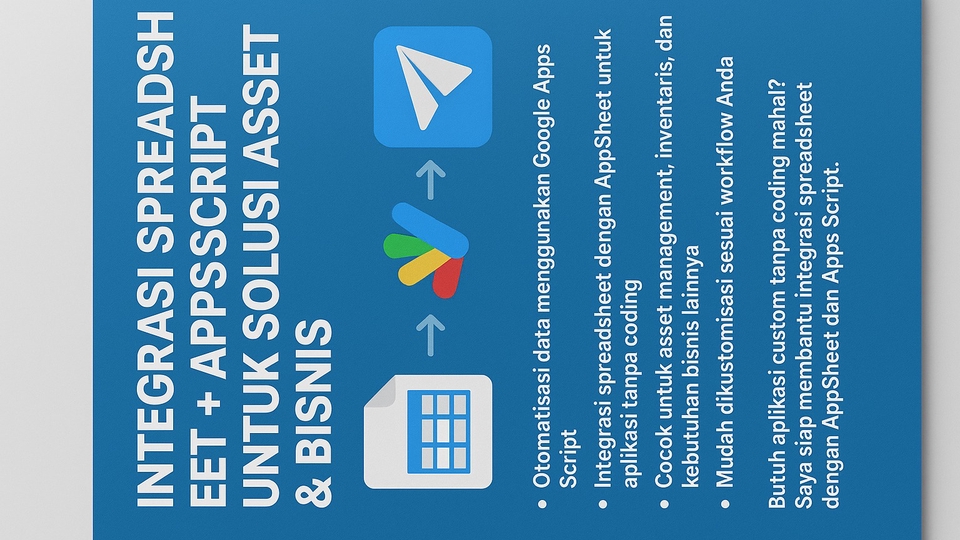 Jasa Pembuatan Software dan Program Dekstop - Integrasi Spreadsheet + Apps Script + AppSheet untuk Solusi Asset & Bisnis