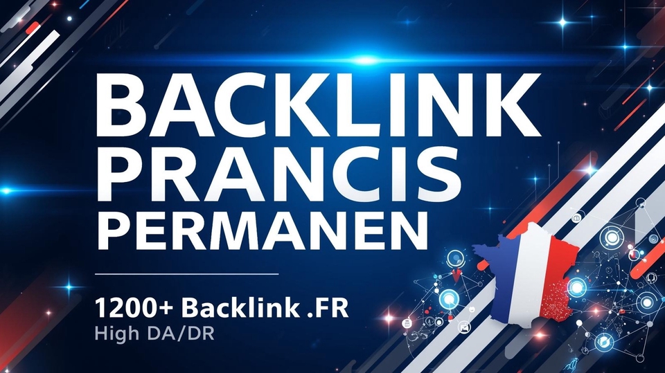 Jasa Backlink Dofollow Berkualitas Terbaik dan Terpercaya - Jasa Backlink Prancis Permanen Super Kuat – 1200+ Backlink .FR untuk Naikkan Ranking Google!