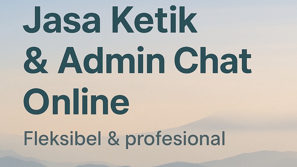Jasa Lainnya di Penulisan dan Penerjemahan - Freelancer Admin Chat dan Jasa ketik Ulang
