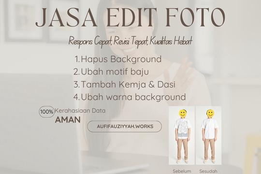 Jasa Edit Foto Cepat, Rapi, & Aman – Hapus Background, Ubah Outfit ...