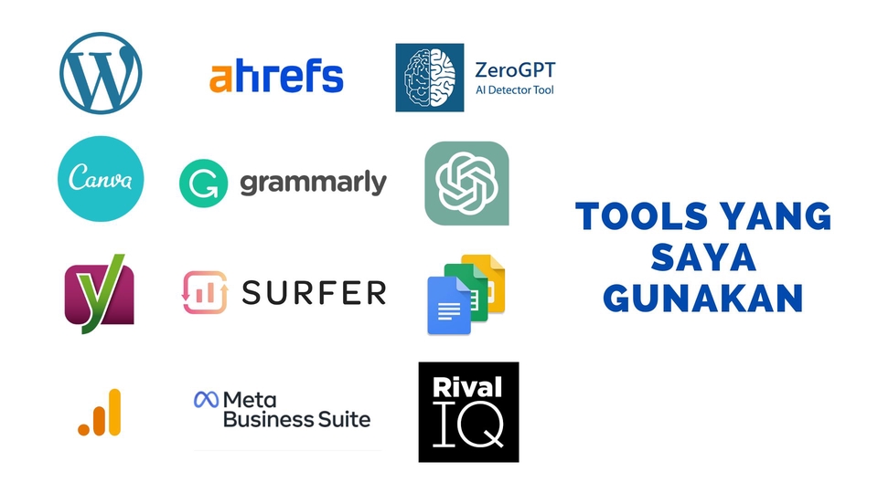 Tools SEO yang Digunakan: Ahrefs, SEMrush, Surfer SEO, dan Google Search Console.