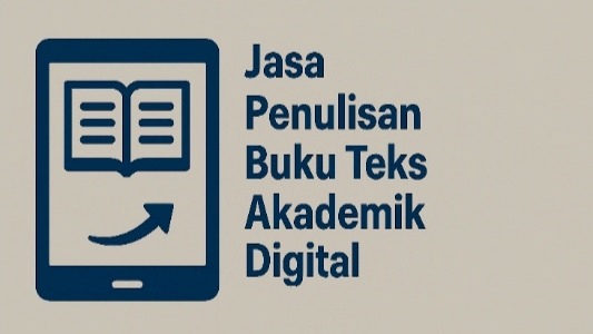 Jasa Penulisan Buku Profesional dan Terjangkau - Jasa Penulisan Buku Teks Akademik Digital