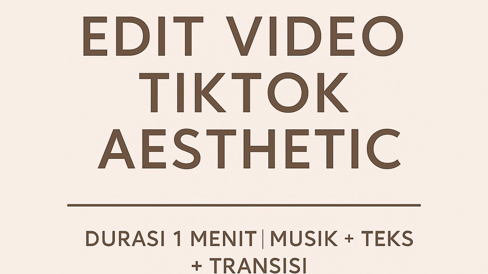 Gambar berisi informasi layanan edit video TikTok aesthetic dengan durasi 1 menit.