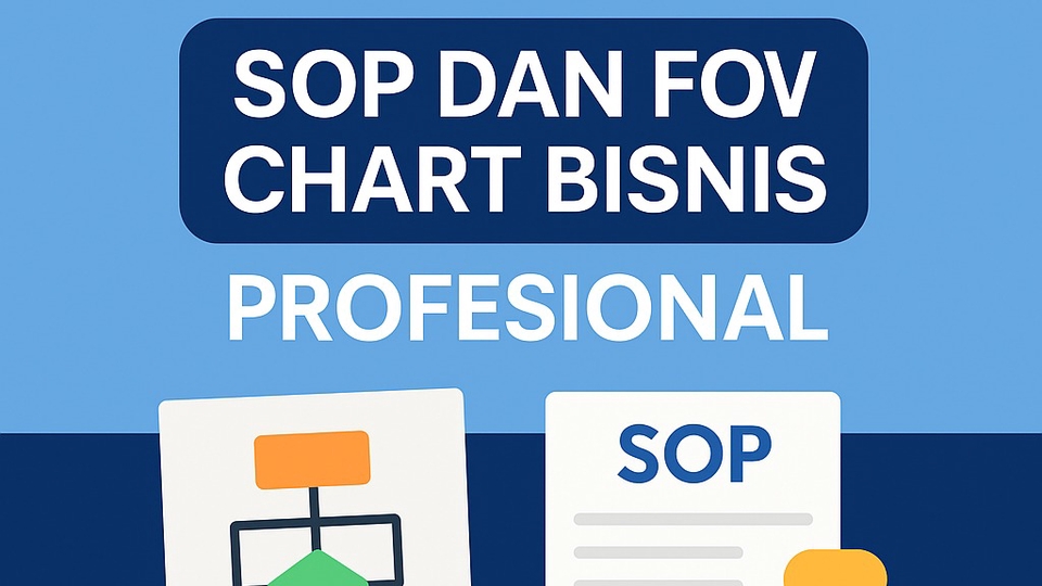 Jasa Pembuatan SOP Perusahaan / Konsultan SOP - Pembuatan SOP dan Flowchart / Dokumen Bisnis Profesional