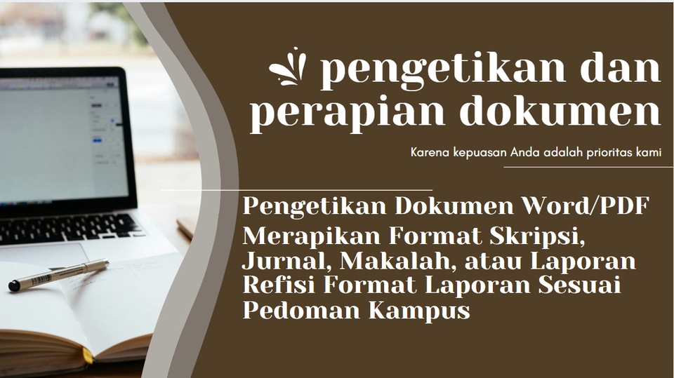 Pengetikan Dokumen, Perapian Format Skripsi, Makalah, Jurnal, dan Revisi Sesuai Pedoman Kampus