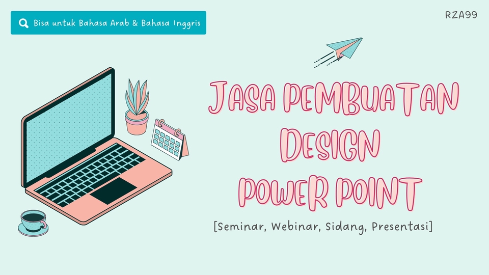 Jasa Pembuatan Presentasi / Desain PowerPoint - Jasa pembuatan PPT untuk Seminar, Webinar, Sidang, dan Presentasi (Bisa ber-bahasa Arab & Inggris)