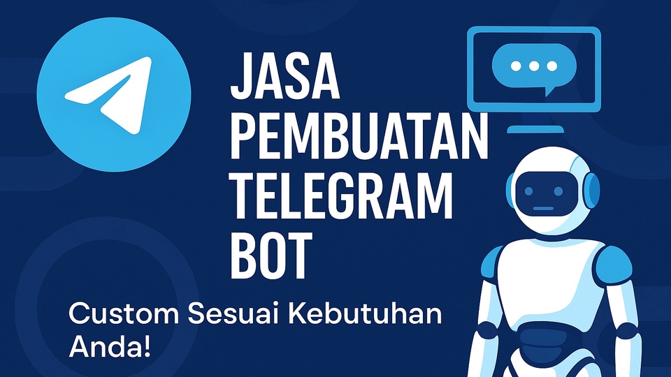 Jasa Pembuatan Bot di Telegram, WhatsApp, dan Discord - Buat Bot Telegram Custom Sesuai Kebutuhan