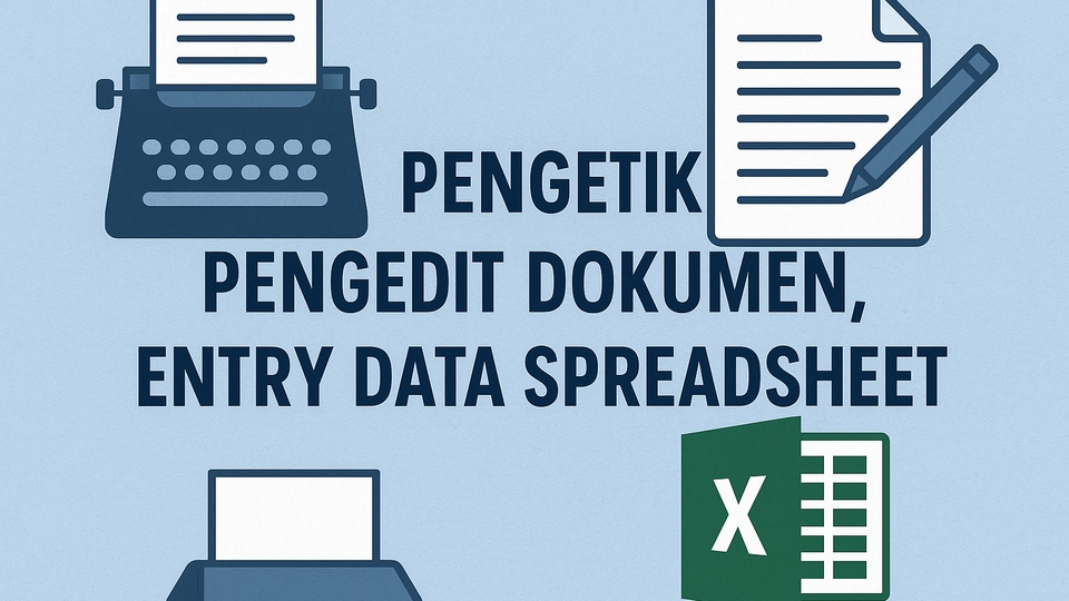 Jasa Input Berbagai Jenis Data Entry Online - Buat dan Edit Dokumen I Entry Data