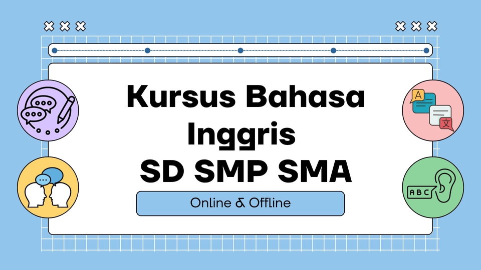 Kursus Bahasa Asing Online dengan Tutor Berpengalaman - Kursus Bahasa Inggris Online & Offline untuk SD, SMP, & SMA