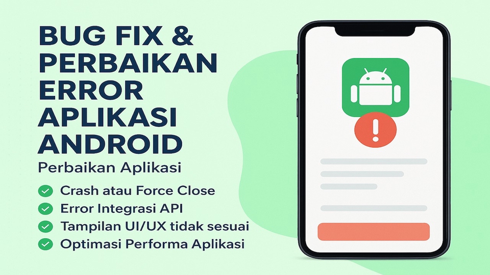 Jasa Pembuatan Aplikasi Mobile Profesional - Bug Fix & Perbaikan Error Aplikasi Android