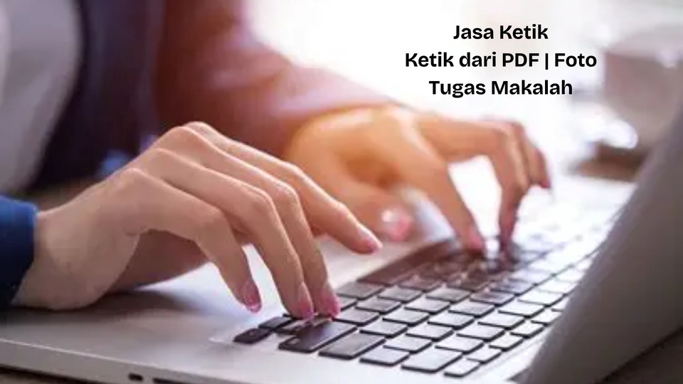 JASA KETIK TUGAS MAKALAH | KETIK ULANG DARI PDF ATAU FOTO 
