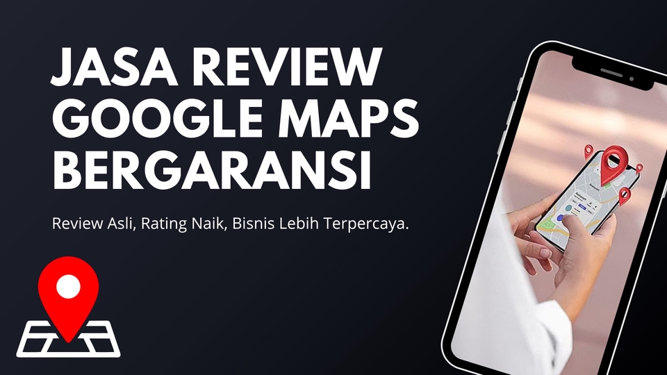 Jasa Pembuatan Google Maps Lokasi Bisnis Anda - REVIEW GOOGLE MAPS BERGARANSI. AKUN LOCAL GUIDE. MURAH & TERPERCAYA