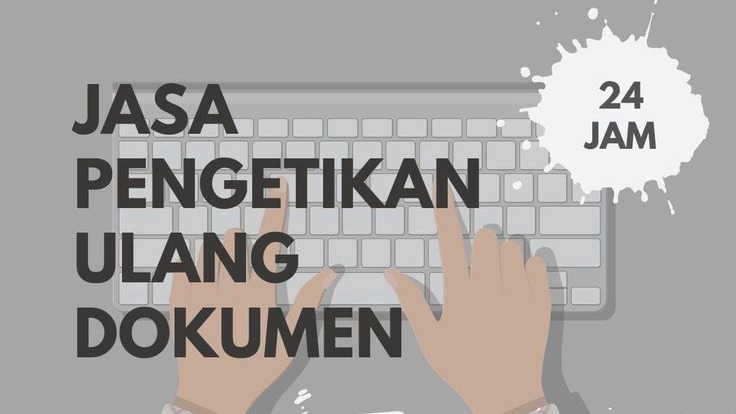 jasa pengetikan ulang dokumen, screenshot, foto, dll 