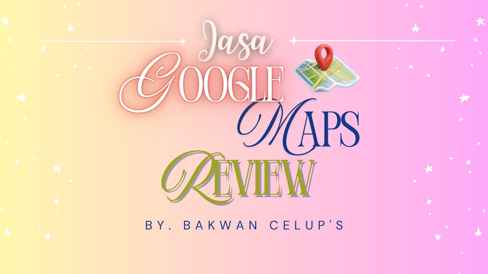 Jasa Pembuatan Google Maps Lokasi Bisnis Anda - 🎀 𝗝𝗔𝗦𝗔 𝗚𝗢𝗢𝗚𝗟𝗘 𝗠𝗔𝗣𝗦 𝗥𝗘𝗩𝗜𝗘𝗪 ⭐⭐⭐⭐⭐ 🎀 ᑲᥡ: ᑲᥲkᥕᥲᥒ ᥴᥱᥣᥙ⍴'s