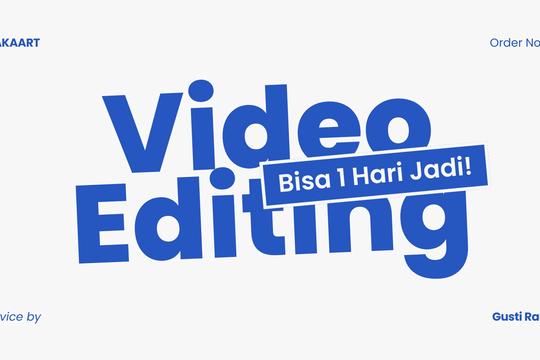 Jasa Editing Video Online Berkualitas & Profesional - Video Editing Cepat dan Berkualitas (Bisa 1 Hari Jadi)