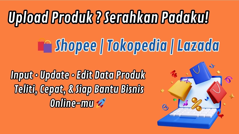 Jasa Upload Produk ke Marketplace atau Toko Online - Jasa Apload Produk