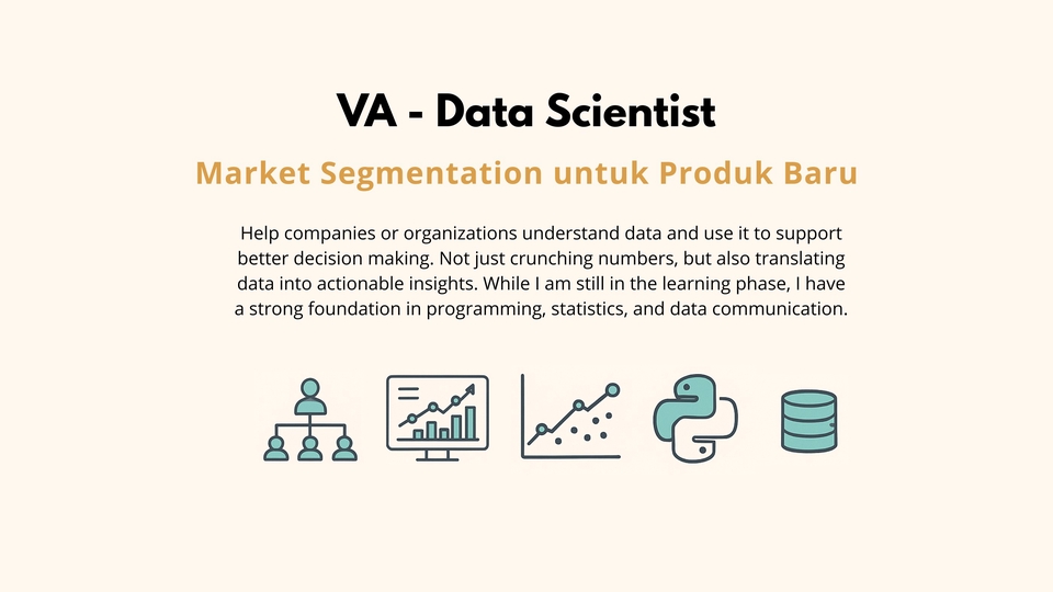 Jasa Data Scientist / Konsultasi Data Science - VA Data Scientist - Market Segmentation untuk Produk Baru