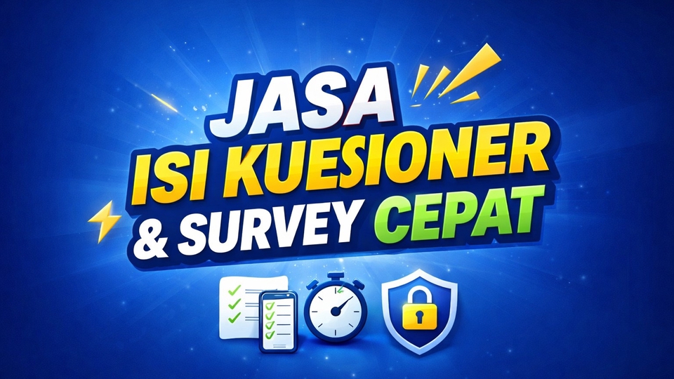 Jasa Pengisian Kuisioner dan Survey Untuk Berbagai Macam Kebutuhan dan Keperluan