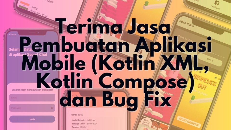 Jasa Pembuatan Aplikasi Mobile Profesional - Pembuatan Aplikasi Android (Kotlin XML, Kotlin Compose) dan Bug Fix