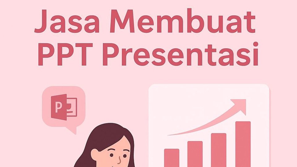 MENERIMA JASA MEMBUAT PPT UNTUK PERSENTASI 
