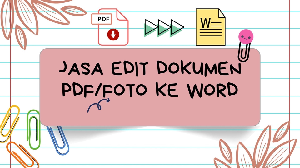 Jasa Edit Dokumen PDF, Konversi PDF ke Word / Excel - JASA EDIT DOKUMEN PDF KE MS WORD