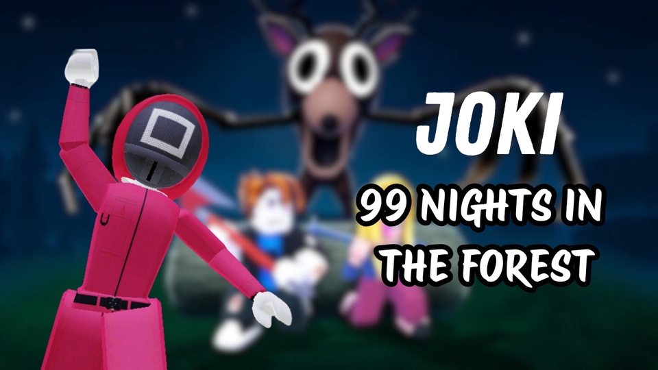 Jasa Joki dan Partner Games Online - Joki Roblox: 99 Nights in the Forest