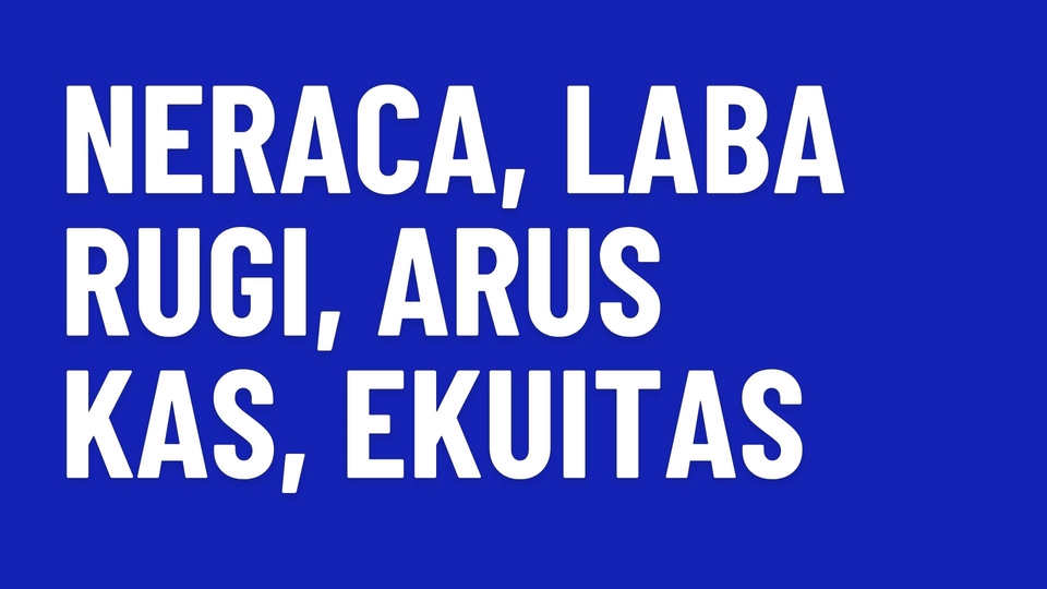Akuntansi dan Keuangan - Laporan Keuangan - 3